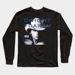 Dwight Yoakam Long Sleeve T-Shirt